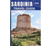 SARDINIA TRAVEL GUIDE 2026