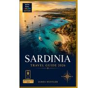 SARDINIA TRAVEL GUIDE 2026: The Island Beyond the Amalfi Coast Crowds