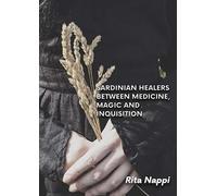 Sardinian healers between medicine, magic and inquisition
