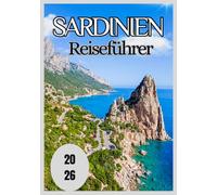 Sardinien Reiseführer 2026