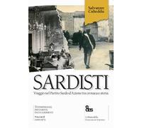 Sardisti. Viaggio nel Partito Sardo d'Azione tra cronaca e storia. Vol. 2: (1949-1975).