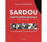Sardou l'encyclopédie musicale: Tome 2, de Musulmanes à Où s'en vont les étoiles