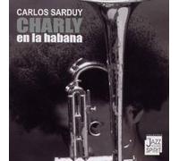 Sarduy, Carlos - Charly En La Habana