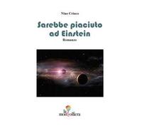 Sarebbe piaciuto ad Einstein