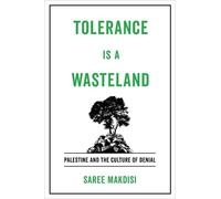 Saree Makdisi Tolerance Is a Wasteland (Copertina rigida)