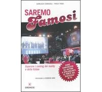 Saremo famosi. Superare i casting dei reality e delle fiction