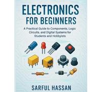 Sarful Hassan Electronics for Beginners (Tascabile)