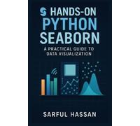 Sarful Hassan Hands-On Python Seaborn (Tascabile)