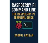 Sarful Hassan Raspberry Pi Command Line (Tascabile)