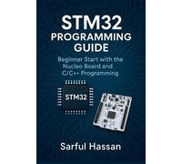 Sarful Hassan STM32 Programming Guide (Tascabile)