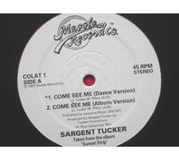 Sargent Tucker - Sargent Tucker Come See Me Dance Version 12" Macola COLAT1 EX 1987 12 inch, tracks 3 & 4 by The World Class Wreckin Cru, taken from the album Sunset Strip