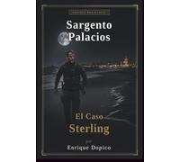 Sargento Palacios: El caso Sterling