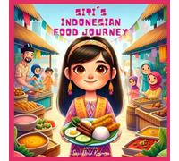 Sari Dewi Kusuma Siti's Indonesian Food Journey (Tascabile)