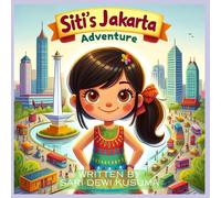 Sari Dewi Kusuma Siti's Jakarta Adventure (Tascabile)