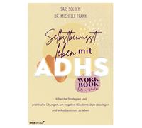 Sari Solden Mic Selbstbewusst leben mit ADHS - das Workbook für Frau (Tascabile)