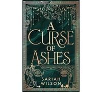 Sariah Wilson A Curse of Ashes (Copertina rigida) Eye of the Goddess