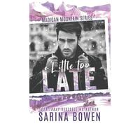 Sarina Bowen A Little Too Late (Tascabile)
