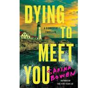 Sarina Bowen Dying to Meet You (Tascabile)