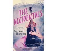 Sarina Bowen The Accidentals (Copertina rigida)