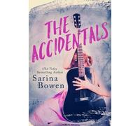 Sarina Bowen The Accidentals (Tascabile)