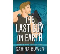 Sarina Bowen The Last Guy on Earth (Tascabile)