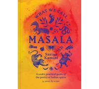Sarina Kamini What We Call Masala A co (Copertina rigida) (PRESALE 29/07/2025)
