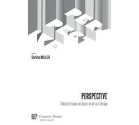 Sarina Miller Perspective: Selected Essays on Space in Art and Desig (Tascabile)