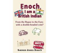 Sarinder Joshua Duroch Enoch, I Am a British Indian (Tascabile)