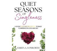 Sarita Foxworth Quiet Seasons of Singleness (Tascabile)