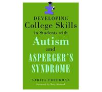 Sarita Freedman Developing College Skills in Students with Autism an (Tascabile)