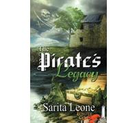 Sarita Leone The Pirate's Legacy (Tascabile) Lobster Cove