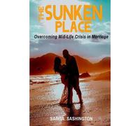 Sarita Sashington The Sunken Place (Tascabile)