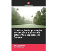 Sarita Sharma A Otimização da produção de celulase a partir de difer (Tascabile)