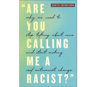 Sarita Srivastava "Are You Calling Me a Racist?" (Copertina rigida)