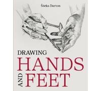Šárka Darton Drawing Hands and Feet (Tascabile)
