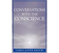 Sarkis Joseph Khoury Conversations with the Conscience (Tascabile)