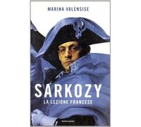 Sarkozy. La lezione francese