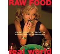 Sarma Melngailis Matthew Kenney Raw Food/Real World (Copertina rigida)