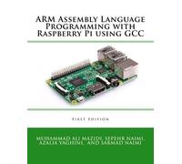 Sarmad Naimi Muhammad Ali ARM Assembly Language Programming with R (Tascabile)