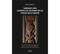 Sarnano 1494. L'America di Colombo nella Chiesa delle Grazie