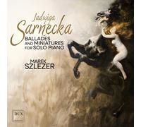 Sarnecka: Ballades & Miniatures for Solo Piano (Blu-ray) Marek Szlezer