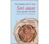 Sarò amore. Diario spirituale 1949-1968