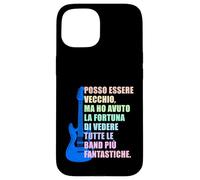 Sarò anche vecchio ma ho visto tutte le band più fantastiche Custodia per iPhone 15