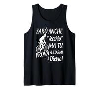 sarò anche vecchio ma tu prova a starmi dietro Canotta