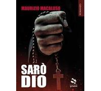 Sarò Dio