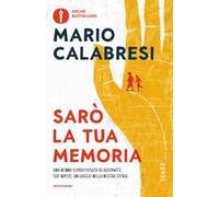 Sarò la tua memoria