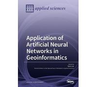 Saro Lee Application of Artificial Neural Networks in Geoinformatics (Tascabile)