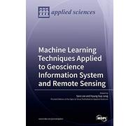 Saro Lee Hyung- Machine Learning Techniques Applied to Geoscience In (Tascabile)