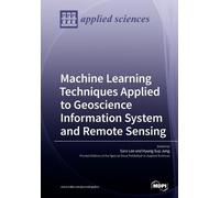 Saro Lee Machine Learning Techniques Applied to Geoscience Informati (Tascabile)