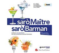 Sarò maître. Corso di sala & vendita per articolazione enogastronomia. Per il secondo biennio delle Scuole superiori. Con e-book. Con espansione online
